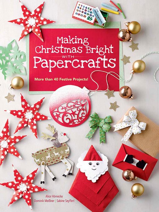 Title details for Making Christmas Bright with Papercrafts by Alice Hornecke - Wait list
